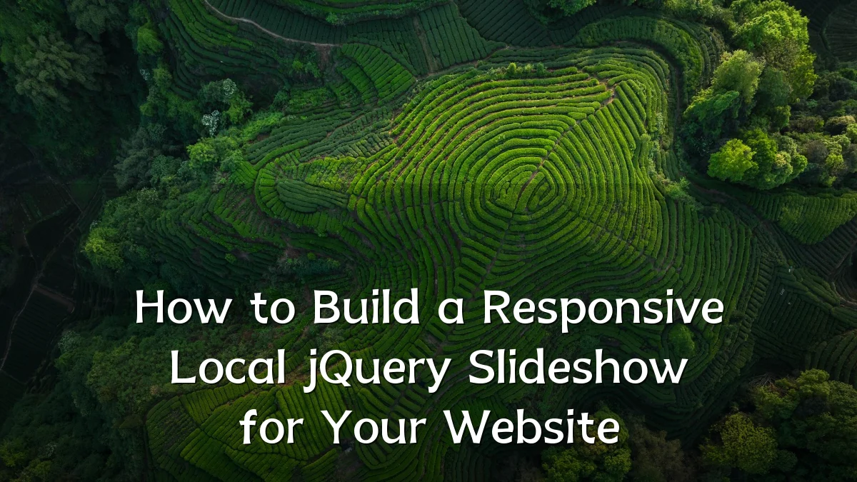 How to Build a Responsive Local jQuery Slideshow for Your Website