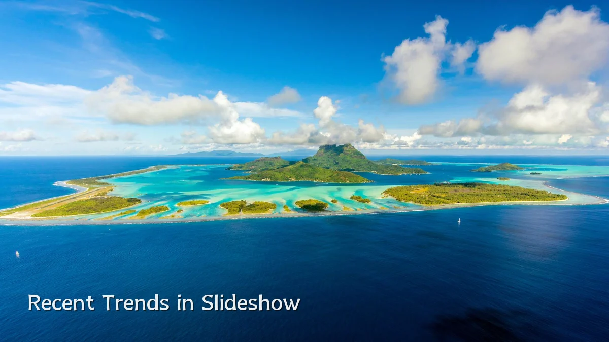 Recent Trends in Slideshow